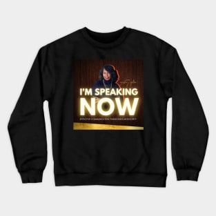 Ayesha Gallion on I'm Speaking Now Crewneck Sweatshirt